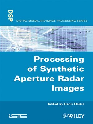 cover image of Processing of Synthetic Aperture Radar (SAR) Images